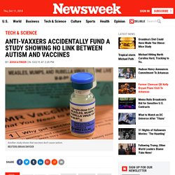 Anti-Vaxxers Accidentally Fund a Study Showing No Link Between Autism and Vaccines