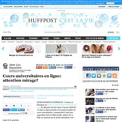 Jean Luc Vayssière: Cours universitaires en ligne: attention mirage?