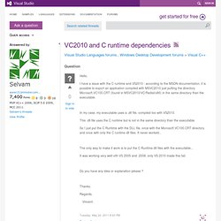 VC2010 and C runtime dependencies