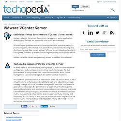 What is VMware VCenter Server? - Definition from Techopedia