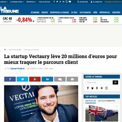 La startup Vectaury lève 20 millions d'euros pour mieux traquer le parcours client