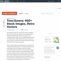 Time-Savers: 400+ Stock Images, Retro Vectors