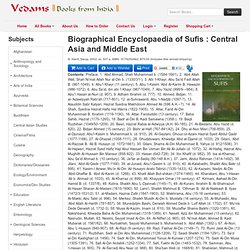 Biographical Encyclopaedia of Sufis : Central Asia and Middle Ea