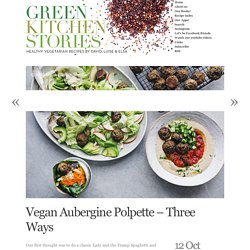 Vegan Aubergine Polpette – Three Ways