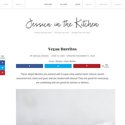 Vegan Burritos - Jessica in the Kitchen