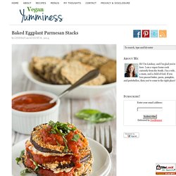 Vegan Baked Eggplant Parmesan Stacks