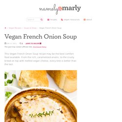 Best Vegan French Onion Soup Recipe - Namely Marly
