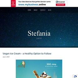 Vegan Ice Cream - a Healthy Option to Follow