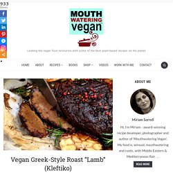 Vegan Greek-Style Roast "Lamb" (Kleftiko) - Mouthwatering Vegan