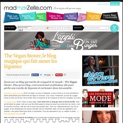 The Vegan Stoner, le blog magique qui fait aimer les légumes