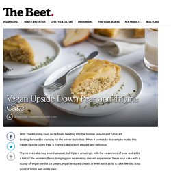 Vegan Upside Down Pear and Thyme Cake Recipe