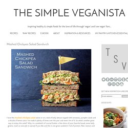 THE SIMPLE VEGANISTA: Mashed Chickpea Salad Sandwich