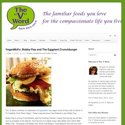 VeganMoFo: Bobby Flay and The Eggplant Crunchburger