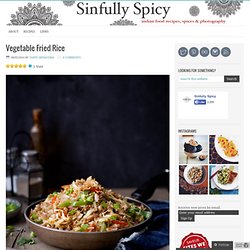 Vegetable Fried Rice – Sinfully Spicy