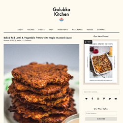 Baked Red Lentil & Vegetable Fritters with Maple Mustard Sauce - Golubka Kitchen