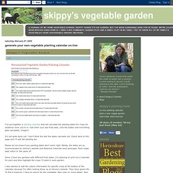 generate your own vegetable planting calendar on-line