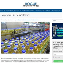 Vegetable Oils Cause Obesity