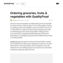 Ordering groceries, fruits & vegetables with QualityFood