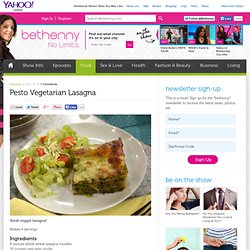 Pesto Vegetarian Lasagna - Bethenny Frankel