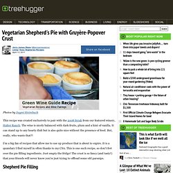 Vegetarian Shepherd's Pie with Gruyère-Popover Crust