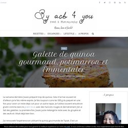 Galette végétarienne: quinoa, potimarron, Emmentaler suisse