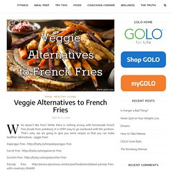 Veggie Alternatives to French Fries