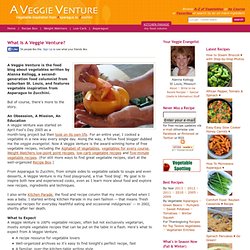 A Veggie Venture's Recipe Box: What Is A Veggie Venture?