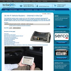 Wi-Fi and Internet for your Car with a 3G Vehicle Router - In-CarPC Ltd