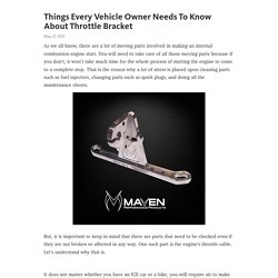 Things Every Vehicle Owner Needs To Know About Throttle Bracket