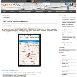 GPS Vehicle Tracking Advantages - Fleet Robo
