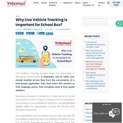 Why Live Vehicle Tracking is Important for School Bus?