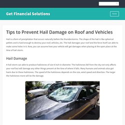 Tips to Prevent Hail Damage on Roof and Vehicles