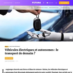 Véhicules électriques et autonomes : le transport de demain ?