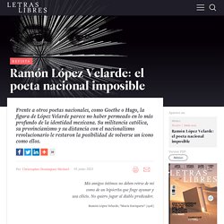 Ramón López Velarde: el poeta nacional imposible
