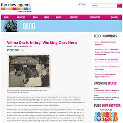 The New Agenda » Blog Archive » Velma Davis Embry: Working Class Hero