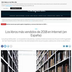 Los libros más vendidos de 2018 en Internet (en España)