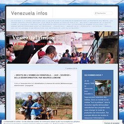 « Droits-de-l’homme-au-Venezuela  : aux « sources » de la désinformation, par Maurice Lemoine