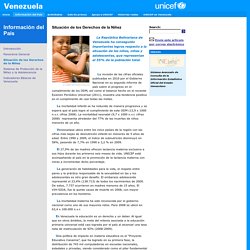 UNICEF Venezuela - Información del País - Situación de los Derechos de la Niñez