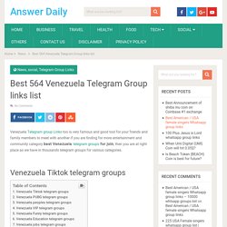 Best 564 Venezuela Telegram Group links list - Answer Daily