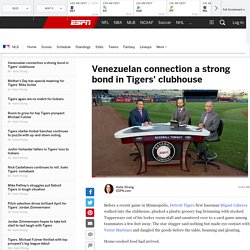 Venezuelan connection a strong bond in Detroit Tigers' clubhouse - Detroit Tigers- ESPN