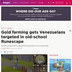 Gold farming gets Venezuelans targeted in old-school Runescape