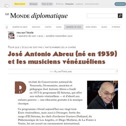 José Antonio Abreu (né en 1939) et les musiciens vénézuéliens, par Allan Popelard (Le Monde diplomatique, octobre 2013)