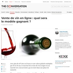 Vente de vin en ligne : quel sera le modèle gagnant ?