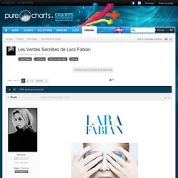 Les Ventes Secrètes de Lara Fabian - Les Chiffres de ventes - Pure Charts