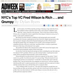 NYC Venture Capitalist Fred Wilson Is Rich and Grumpy
