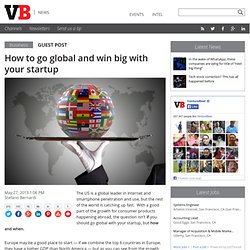 How to go global and win big with your startup