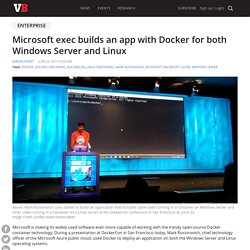 Microsoft exec builds an app with Docker for both Windows Server and Linux