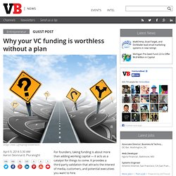 Why your VC funding is worthless without a plan