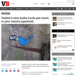 Twitter's new Audio Cards put music in your tweets (updated)