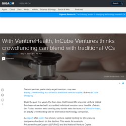With VentureHealth, InCube Ventures thinks crowdfunding can blend with traditional VCs